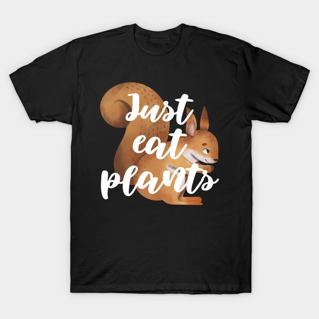 Just Eat Plants T-Shirt by Ignotum